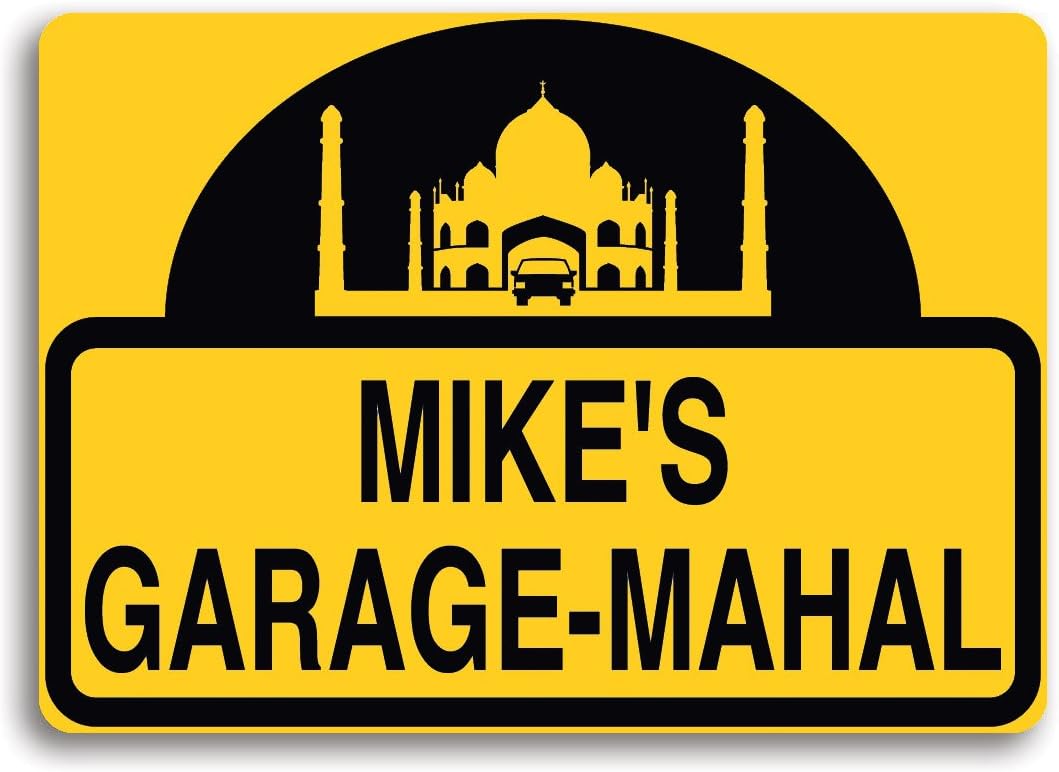 Garage-Mahal sign, personalized just for you, or your favorite garage mahal