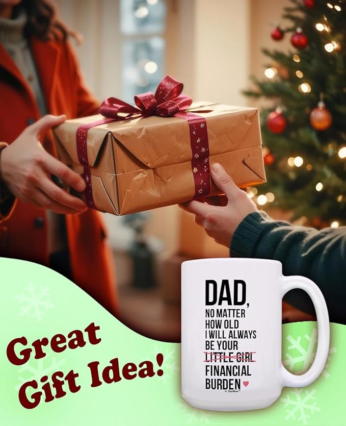 ThisWear Funny Dad Coffee Mug Your Financial Burden Dad Joke Gifts 15oz Ceramic Coffee Mug