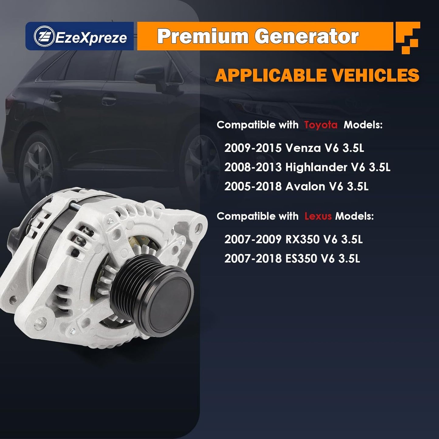 Ezexpreze 11137N New Alternator Fit for 2007-2009 Lexus RX350,2007-2018 ES350,2009-2015 Toyota Venza,2008-2013 Highlander,2005-2018 Avalon 3.5 V6,270600P150 2706031110 1042104571 27060-0P151