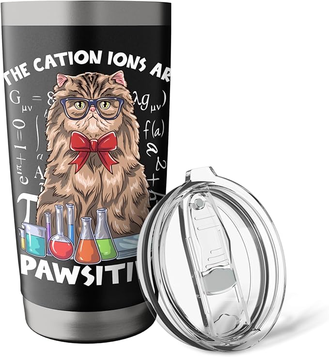 The Cation Ions are Pawsitive Chemistry Cat Stainless Steel Insulated Tumbler