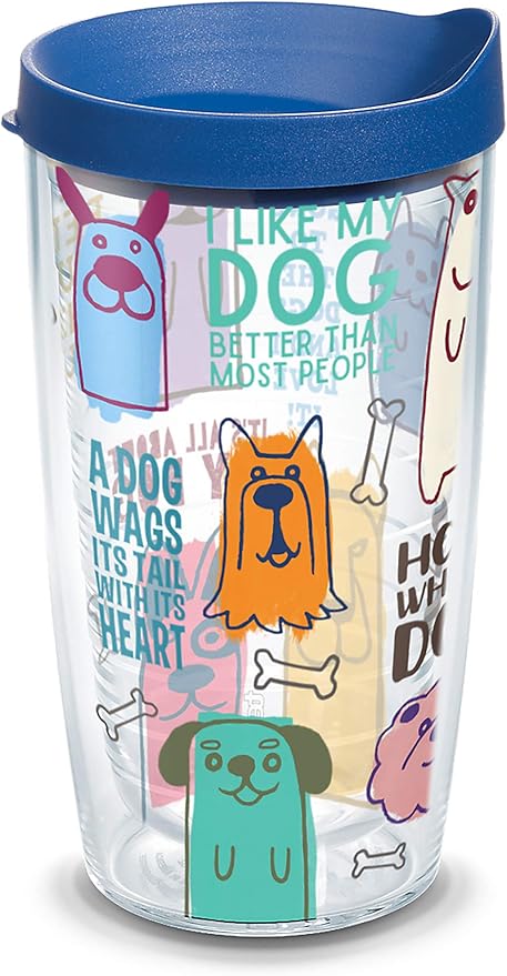 Tervis Dog Sayings Made in USA Double Walled Insulated Tumbler Travel Cup Keeps Drinks Cold & Hot, 16oz, Classic