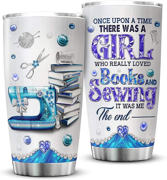 ZOXIX Book Lover Coffee Tumbler Once Upon A Time There Was A Girl Who Really Loved Books And Sewing Gifts For Quilters And Sewers Sewing Lovers Gift Stainless Steel Travel Cup 20oz