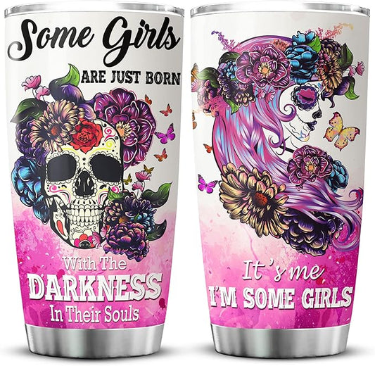 Skull Tumblers For Women Some Girls Are Just Born With The Darkness In Their Souls Flowers Skulls Stainless Steel Coffee Cup Mug With Lid 20oz Cool Skull Themed Items